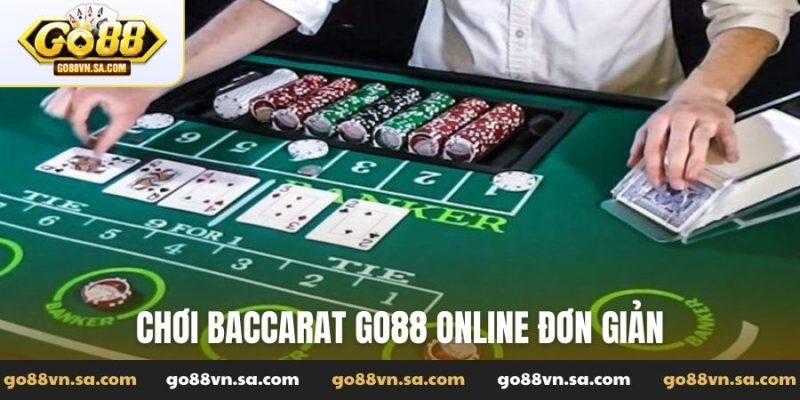 Chơi Baccarat Go88 online đơn giản