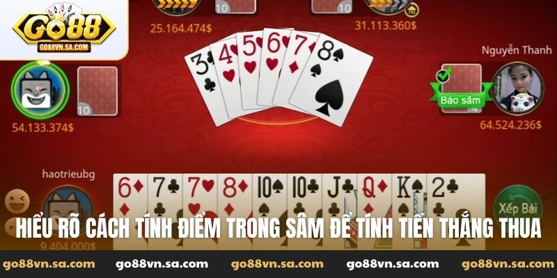 Hiểu rõ cách tính điểm trong sâm để tính tiền thắng thua
